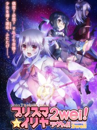 Fate/kaleid liner Thiếu nữ ma pháp - Illya 2wei